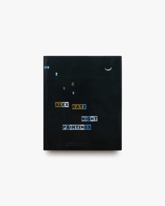 Alex Katz: Night Paintings | アレックス・カッツ