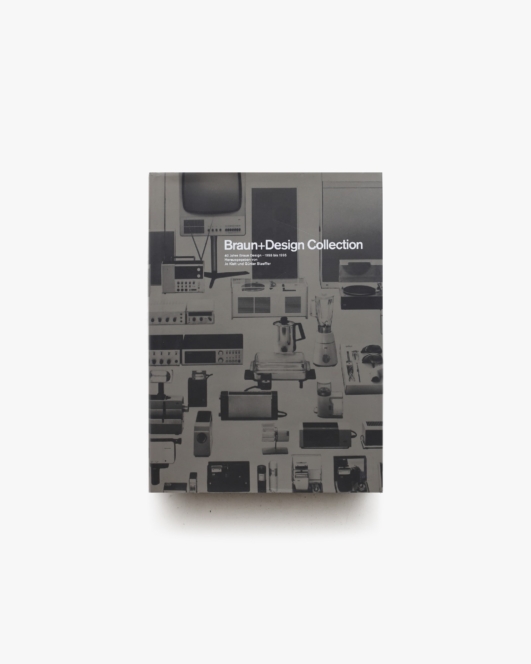 Braun＋Design Collection | Jo Klatt、Gunter Staeffler