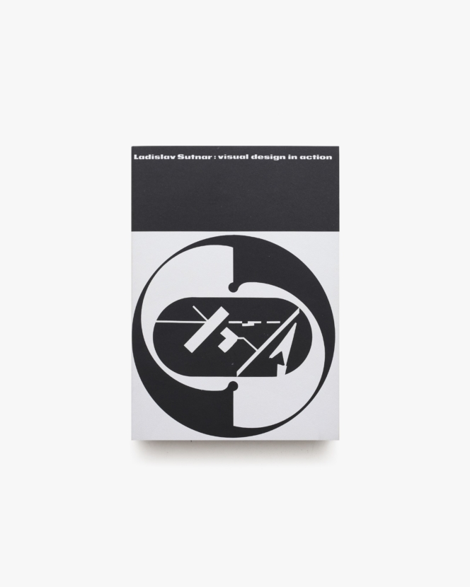 Ladislav Sutnar: Visual Design in Action
