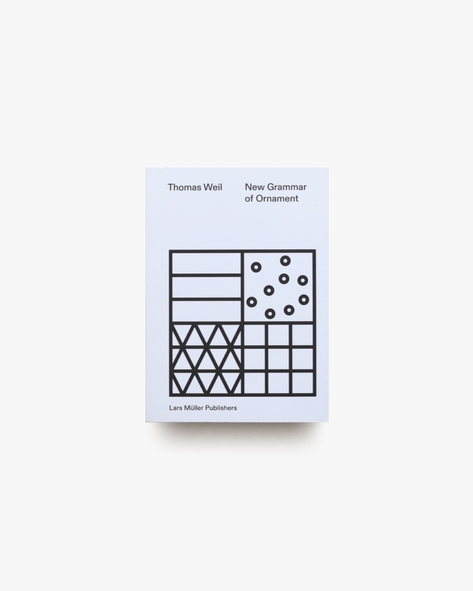 New Grammar of Ornament | Thomas Weil