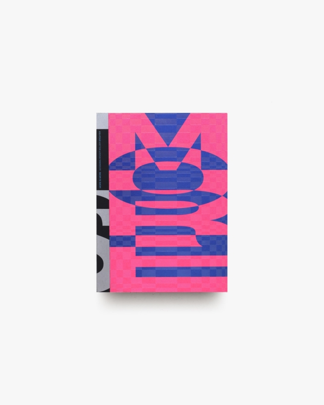 More is More: Designing Bigger, Bolder ＆ Brighter