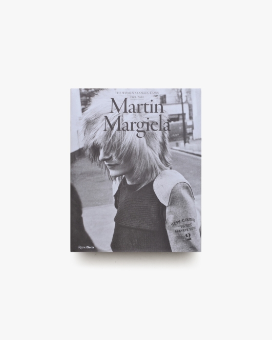 Martin Margiela: The Women’s Collections 1989-2009 | マルタン・マルジェラ