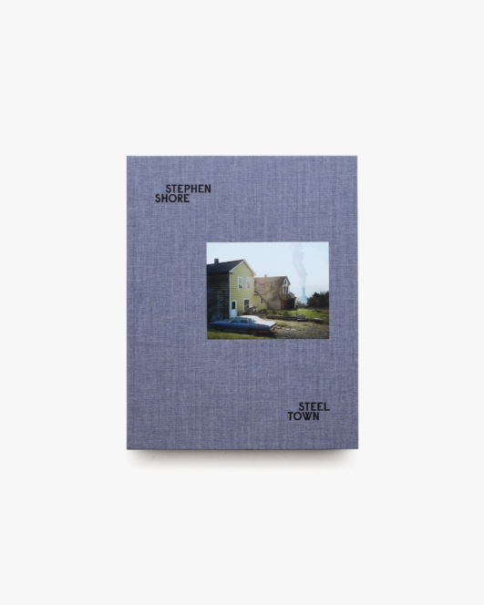 Steel Town | Stephen Shore スティーブン・ショア