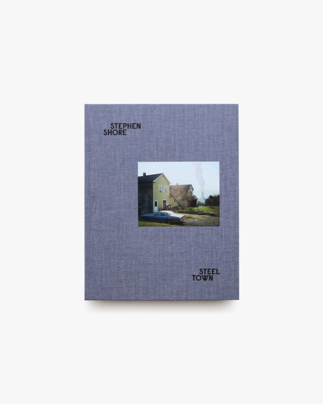 Steel Town | Stephen Shore スティーブン・ショア
