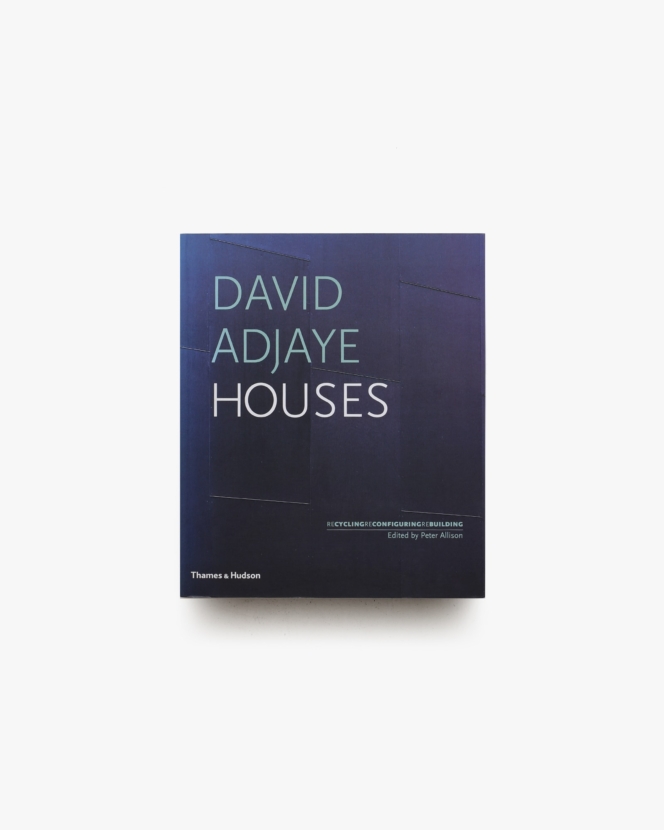 David Adjaye: Houses | デイヴィッド・アジャイ