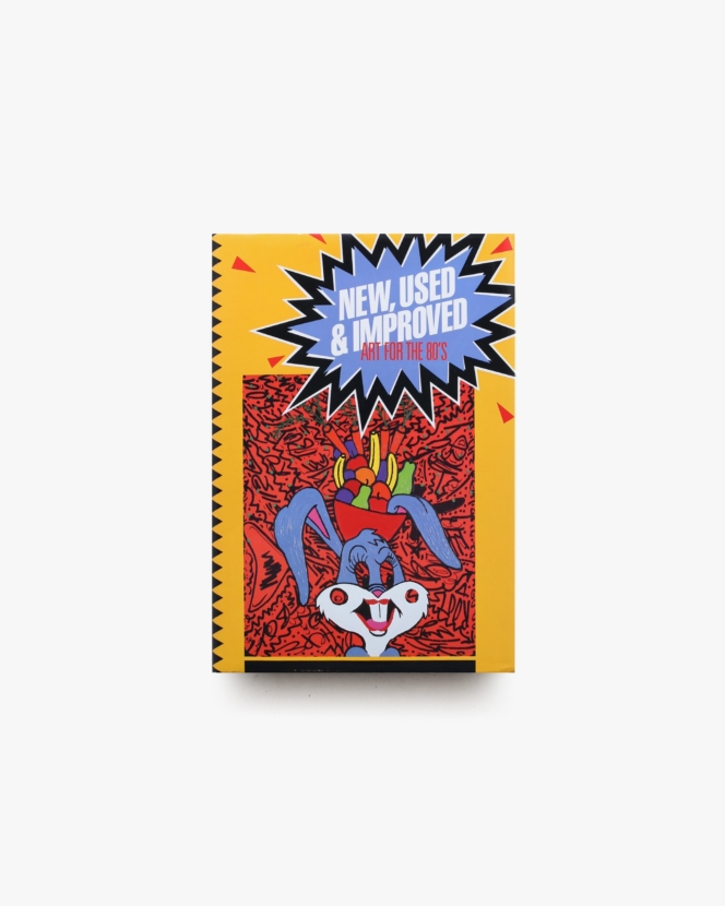 New, Used and Improved: Art in the 80’s | Peter Frank、Michael McKenzie