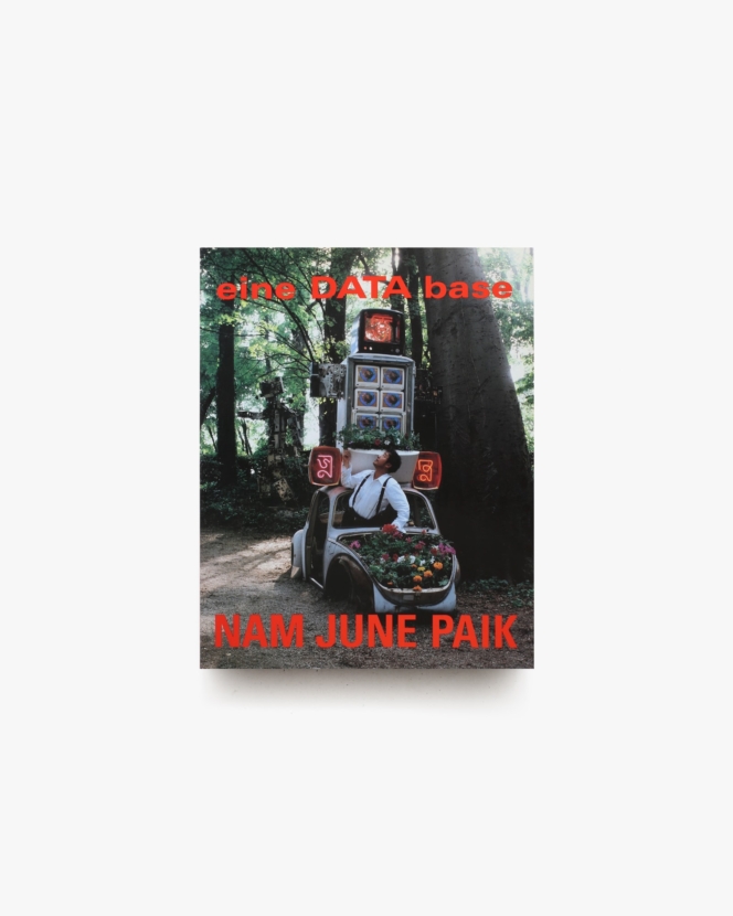 Nam June Paik: eine DATA base | ナム・ジュン・パイク