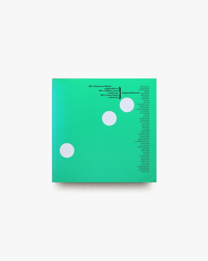 100+3 Swiss Posters: Selected by Siegfried Odermatt