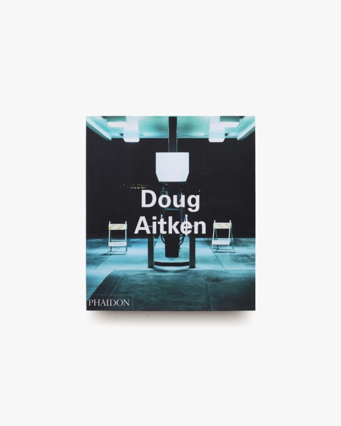 Doug Aitken | Phaidon Contemporary Artists Series
