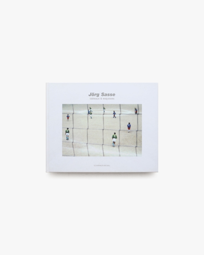 Tableaux & Esquisses | Jorg Sasse