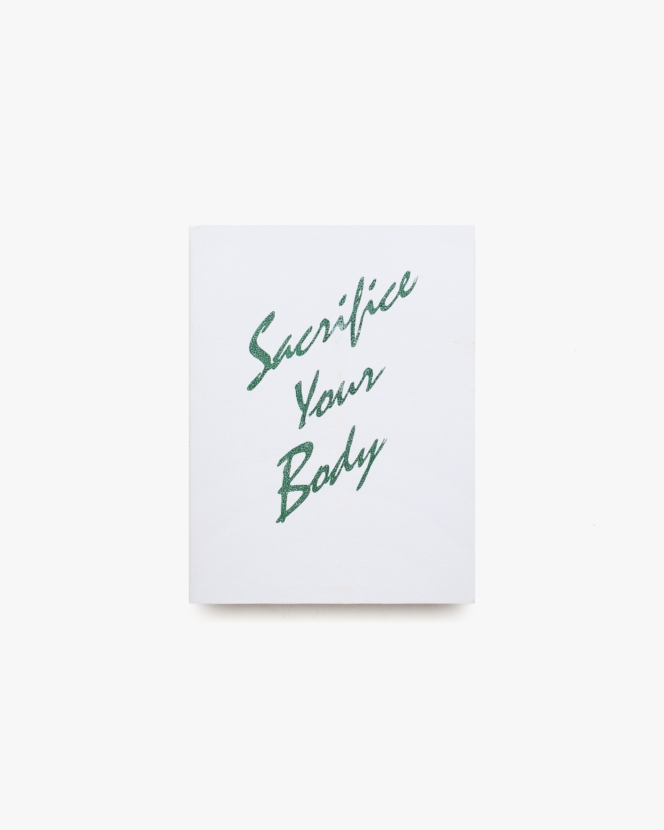 Sacrifice Your Body | Roe Ethridge