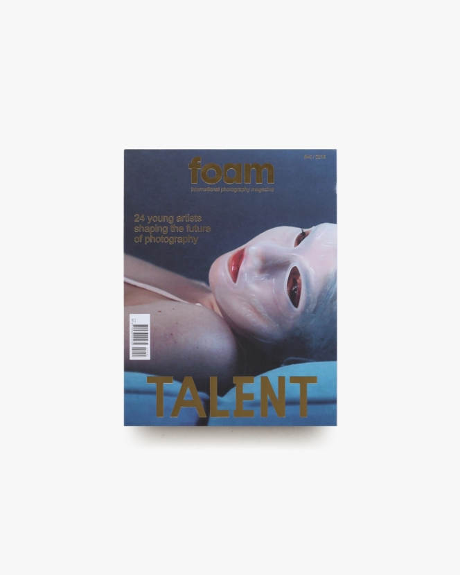 Foam Magazine #45: Talent
