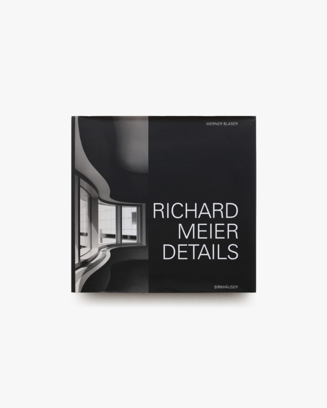 Richard Meier: Details | リチャード・マイヤー