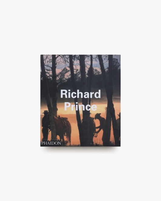 Richard Prince | Phaidon Contemporary Artists Series