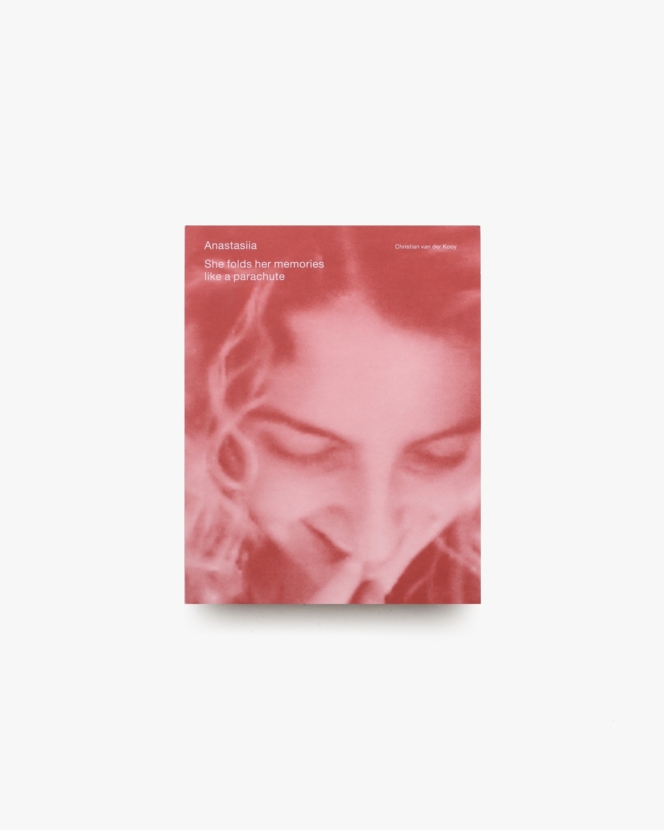 Anastasiia: She Folds her Memories Like a Parachute | Christian van der Kooy