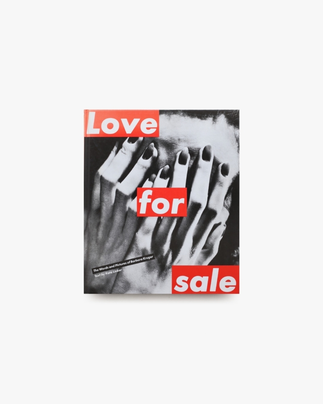 Love for Sale | Barbara Kruger バーバラ・クルーガー