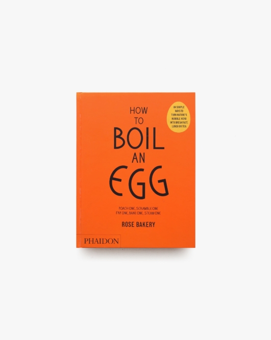 How to Boil an Egg: Poach One, Scramble One, Fry One, Bake One, Steam One | Rose Carrarini