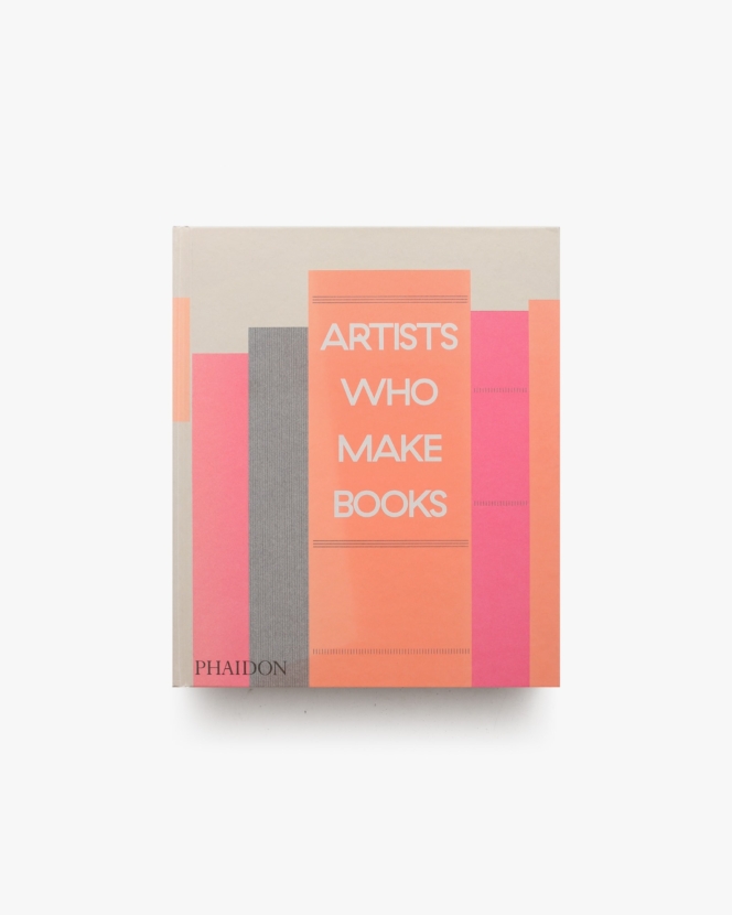Artists Who Make Books | Andrew Roth 、Philip E. Aarons、Claire Lehmann