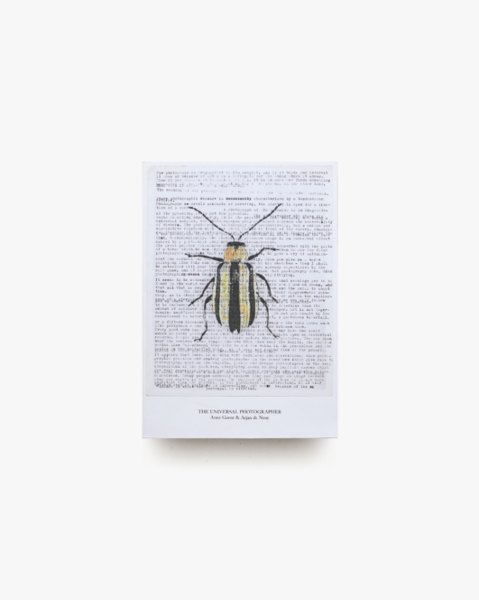 The Universal Photographer | Anne Geene and Arjan De Nooy