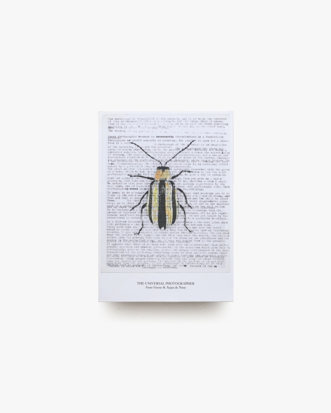 The Universal Photographer | Anne Geene and Arjan De Nooy