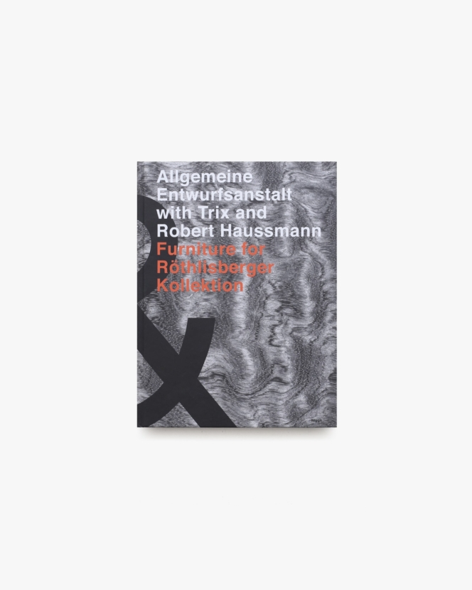 Allgemeine Entwurfsanstalt with Trix and Robert Haussmann