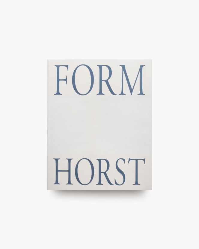 Form: Horst | ホルスト・P・ホルスト