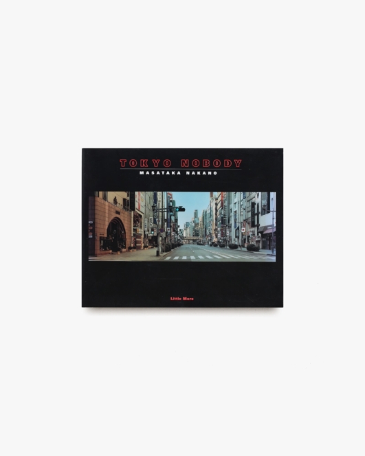Tokyo Nobody | 中野正貴