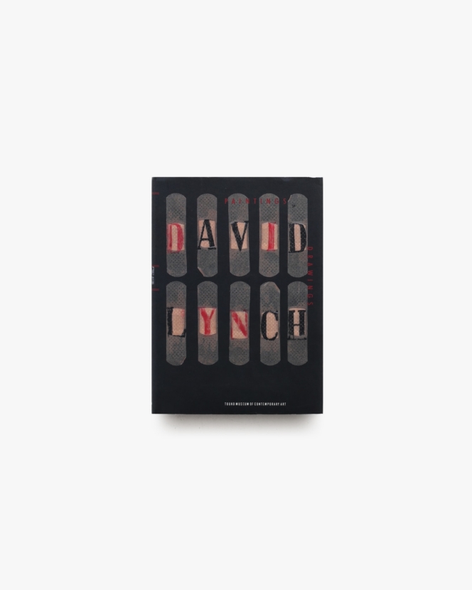 デビッド・リンチ David Lynch: Paintings ＆ Drawings | 東高現代美術館