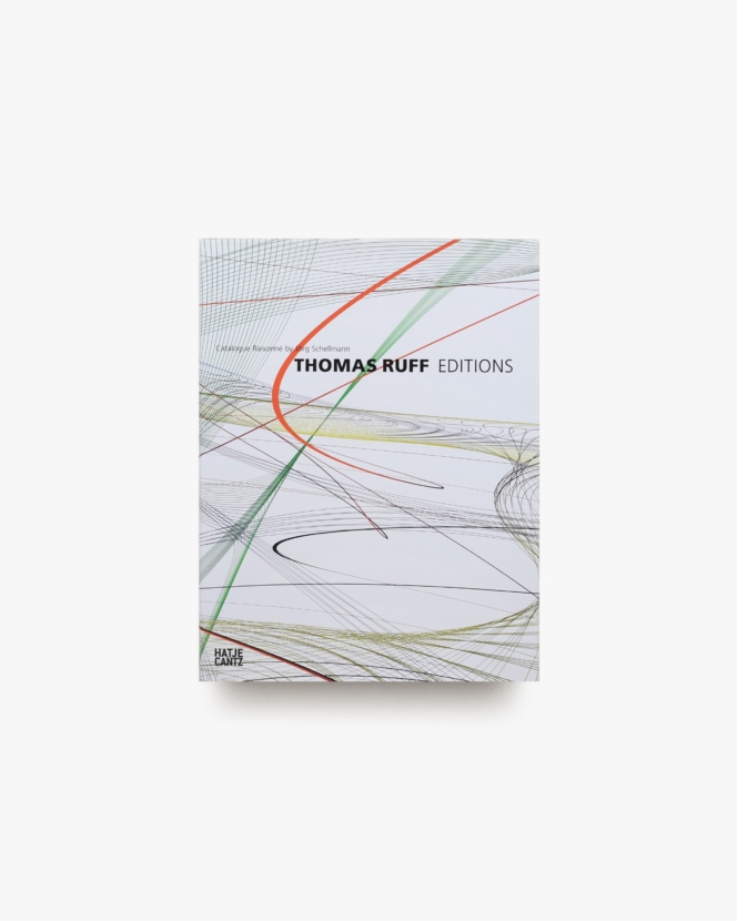 Thomas Ruff: Editions 1988-2014 | トーマス・ルフ