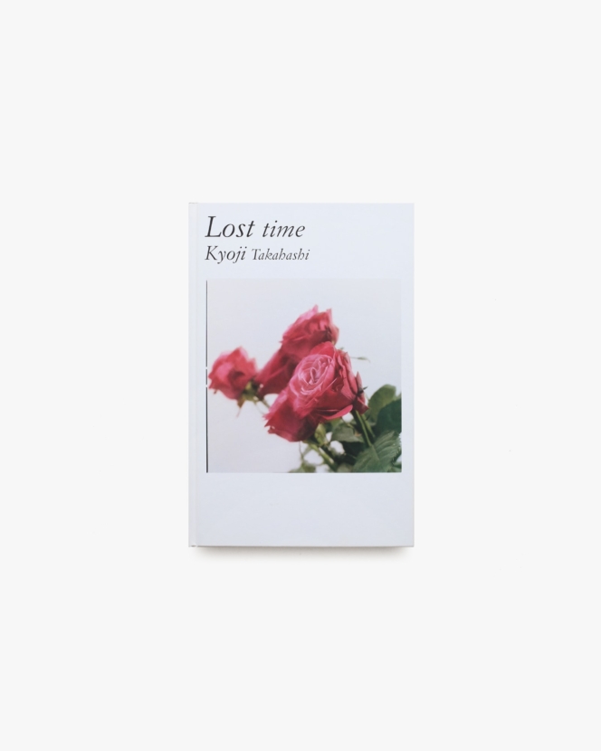 Lost Time | 高橋恭司