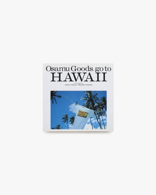 Osamu Goods Go to HAWAII | 原田治、新谷雅弘