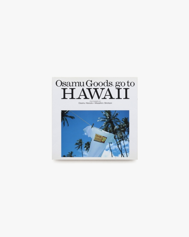 Osamu Goods Go to HAWAII | 原田治、新谷雅弘