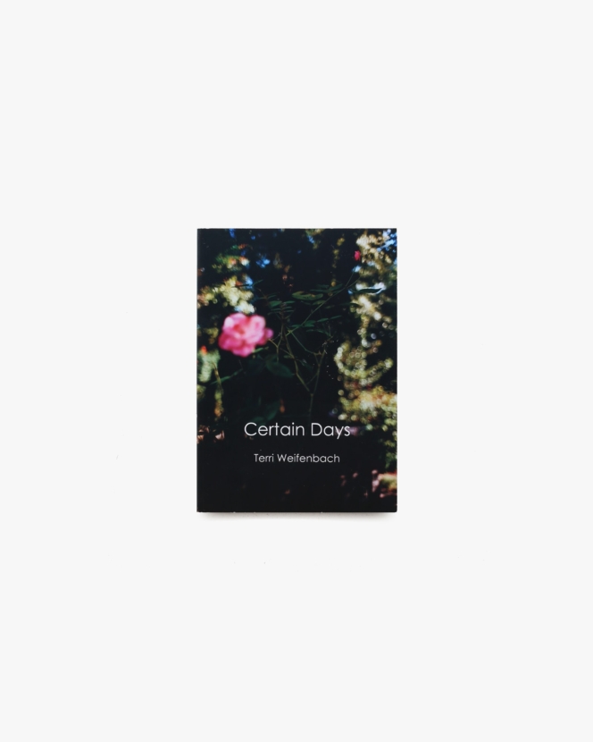 Certain Days | Terri Weifenbach テリ・ワイフェンバック