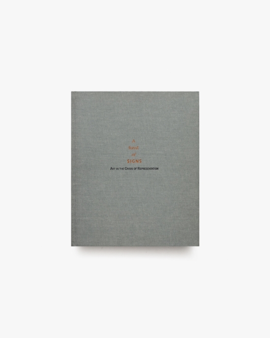 A Forest of Signs: Art in the Crisis of Representation | Ann Goldstein、Mary Jane Jacob