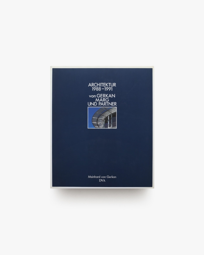 Architektur 1988–1991 von Gerkan Marg und Partner