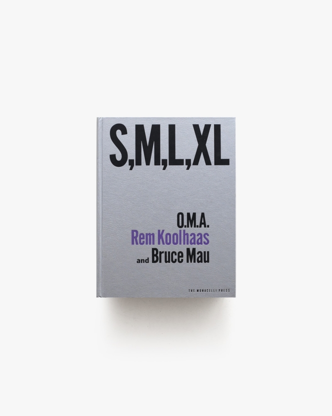 S, M, L, XL | Rem Koolhaas、Bruce Mau
