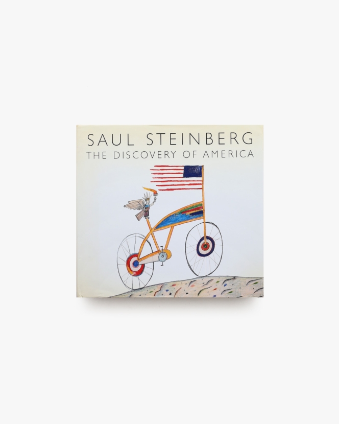 The Discovery of America | Saul Steinberg ソウル・スタインバーグ