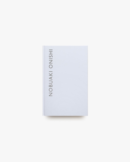 大西伸明作品集 Nobuaki Onishi | MA2 Gallery