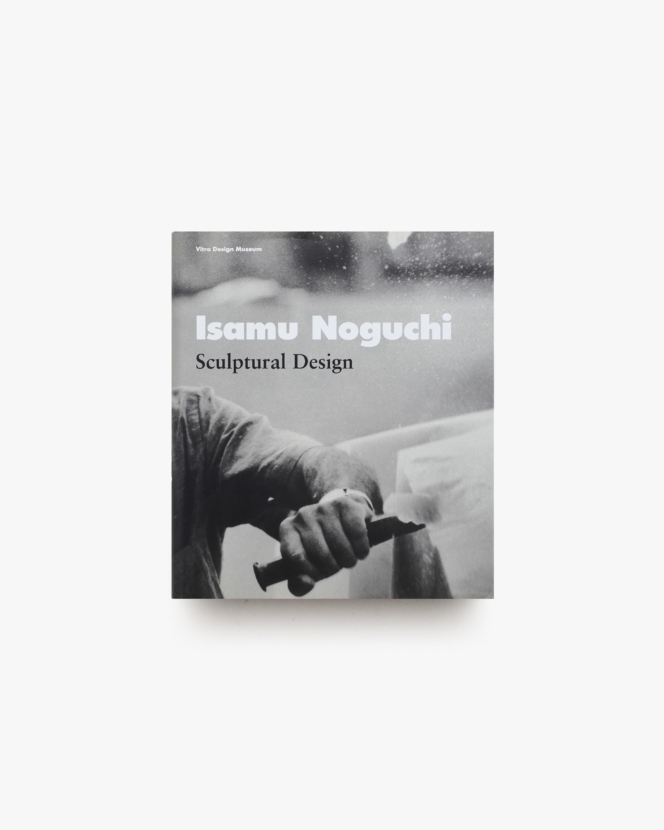 Isamu Noguchi: Sculptural Design | イサム・ノグチ
