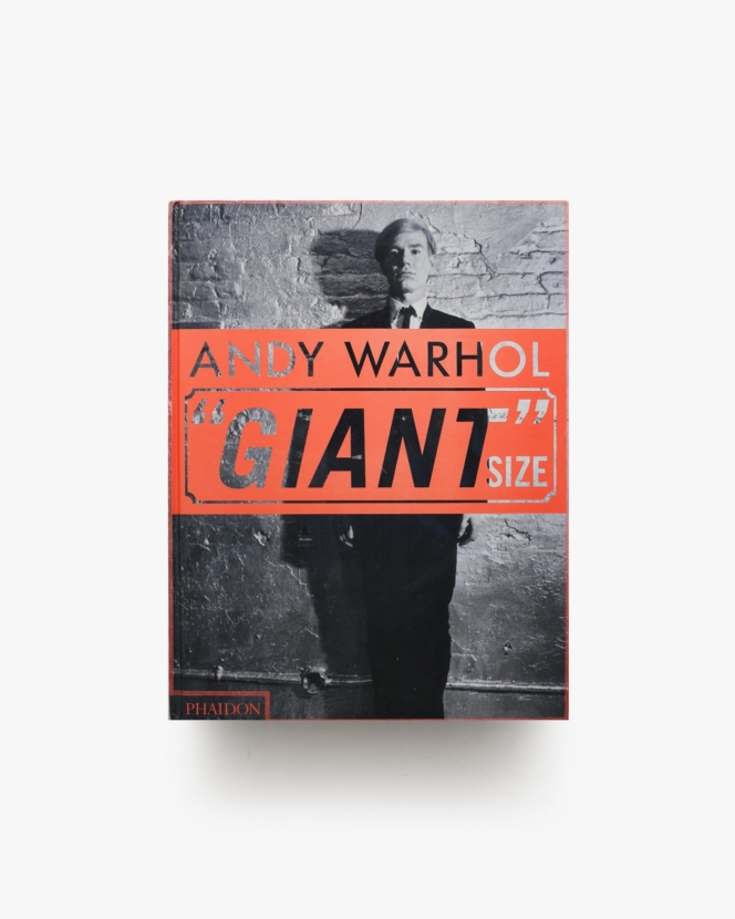 Andy Warhol: Giant Size | アンディ・ウォーホル