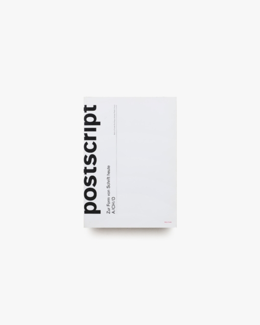 Postscript: zur Form von Schrift heute : A/CH/D