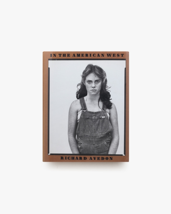 In the American West 1979-1984 | Richard Avedon リチャード・アヴェドン