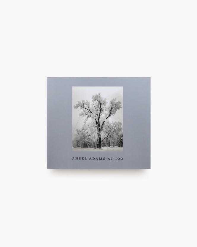 Ansel Adams at 100 | アンセル・アダムス