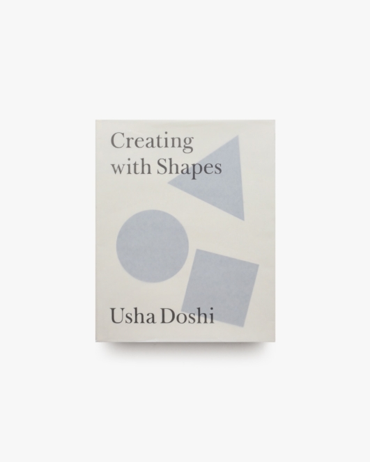 Creating with Shapes | Usha Doshi