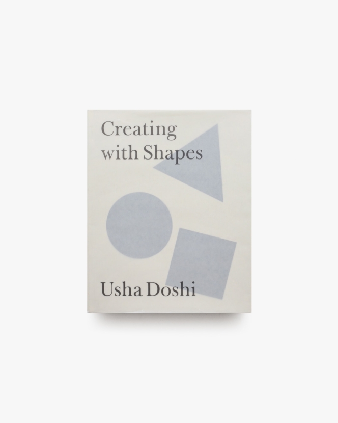 Creating with Shapes | Usha Doshi