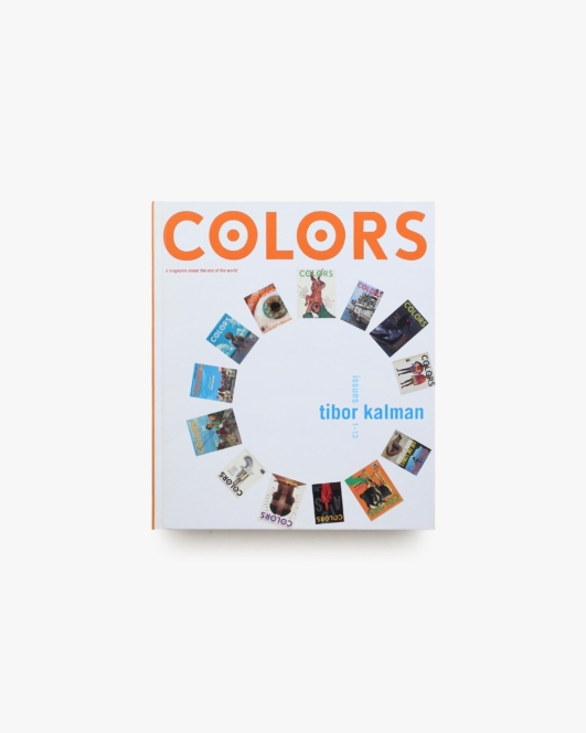 Colors: A Book about a Magazine about the Rest of the World | Tibor Kalman