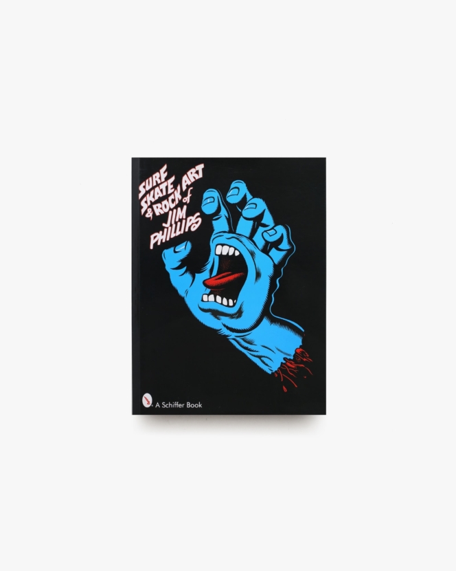 Surf, Skate and Rock Art of Jim Phillips | ジム・フィリップス