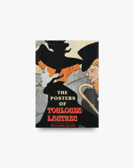 The Posters of Toulouse-Lautrec | トゥールーズ＝ロートレック