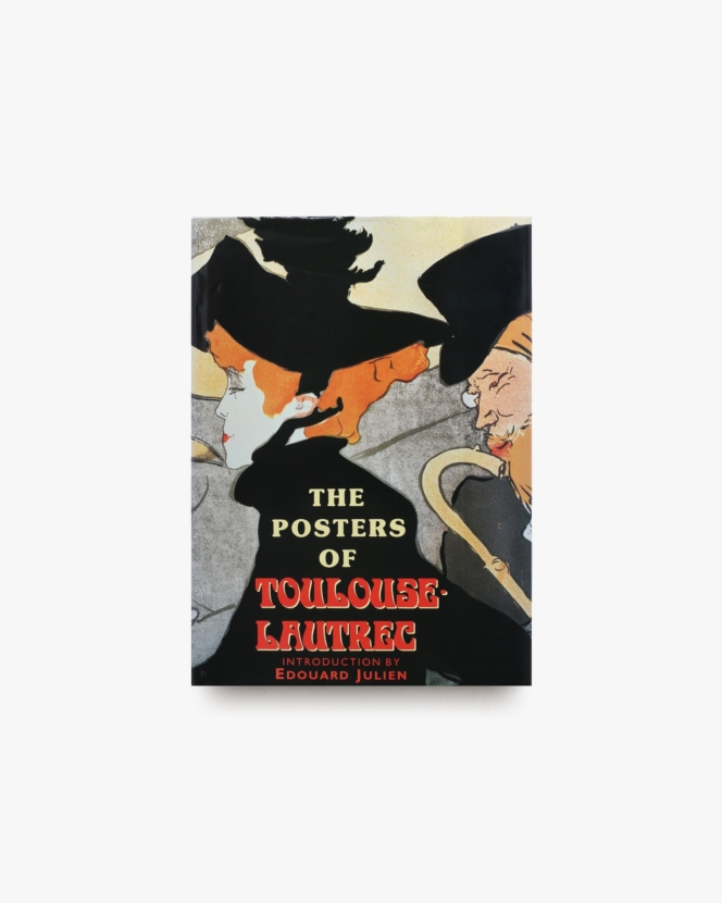 The Posters of Toulouse-Lautrec | トゥールーズ＝ロートレック