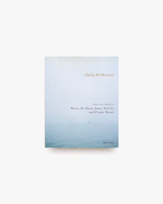 The Chichu Art Museum | Hatje Cantz